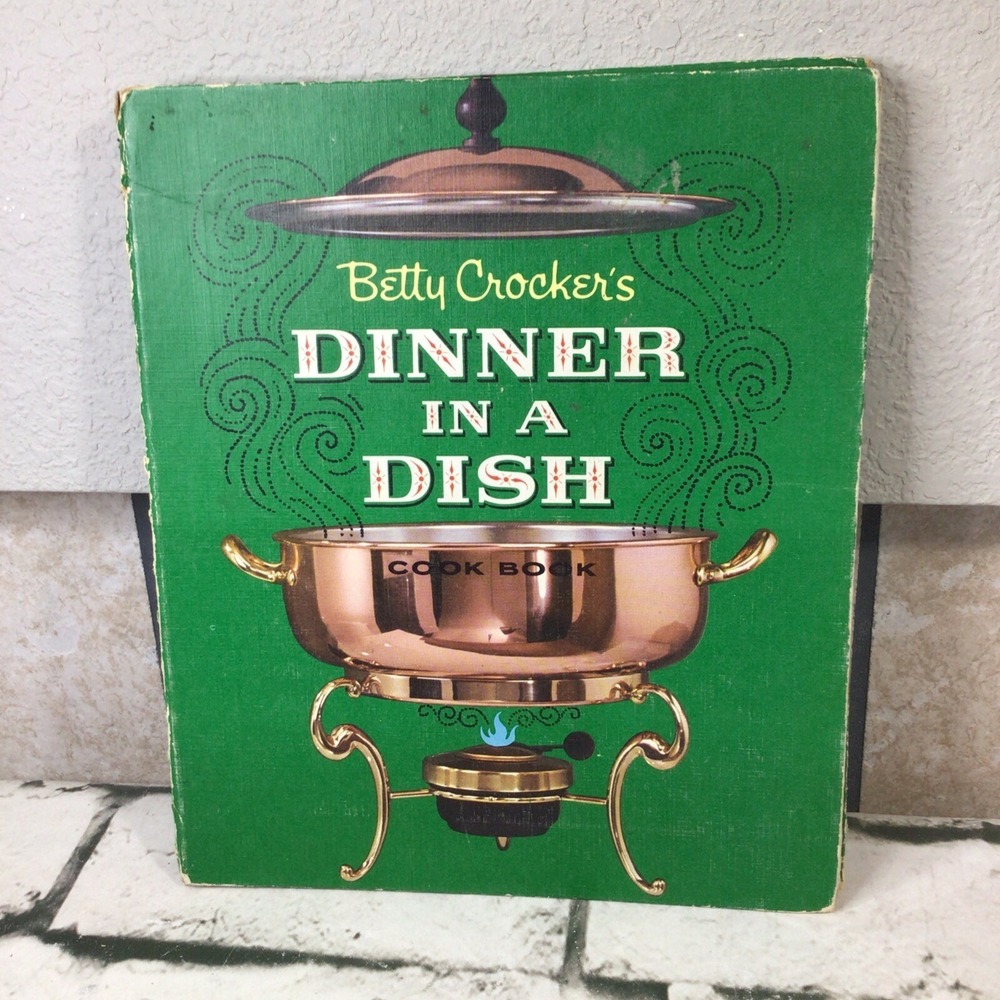Betty Crocker's Dinner In A Dish Cookbook Vintage Spiral Cookbook